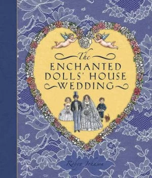 Image of Enchanted Dolls House Wedding Hardback