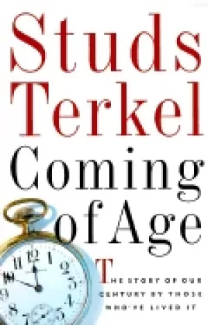 Image of coming of age the story of our century by those whove lived it