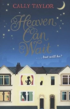 Image of Heaven Can Wait by Cally Taylor Paperback