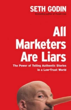 Image of All Marketers Are Liars Hardback