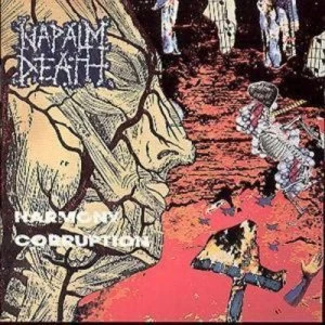 image of Harmony Corruption by Napalm Death CD Album