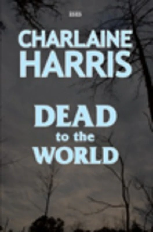 Image of Dead to the World by Charlaine Harris Hardback