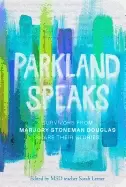 Image of parkland speaks survivors from marjory stoneman douglas share their stories