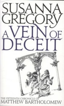 Image of A Vein of Deceit by Susanna Gregory Paperback
