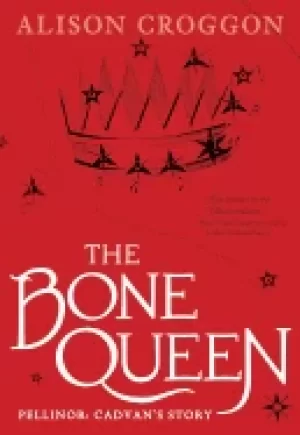 Image of bone queen pellinor cadvans story