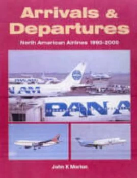 Image of Arrivals and Departures by John K Morton Paperback