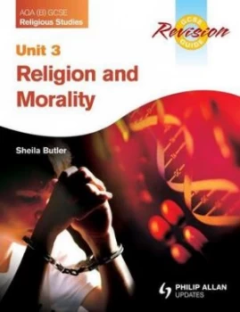 Image of Aqa b Gcse Religious Studies. Unit 3 Religion and Morality by Sheila Butler Paperback
