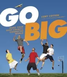 Image of Go Big