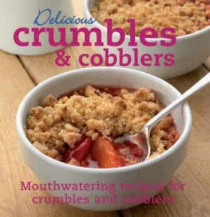 Image of Delicious Crumbles and Cobblers Hardback