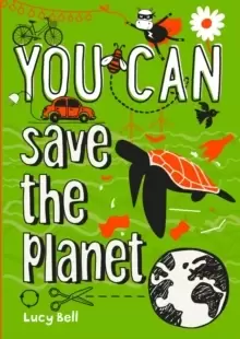 Image of YOU CAN save the planet : Be Amazing with This Inspiring Guide