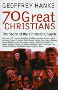 Image of 70 Great Christians by Geoffrey Hanks Book