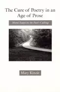 Image of cure of poetry in an age of prose moral essays on the poets calling