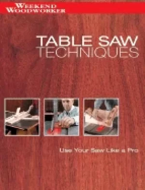 Image of table saw techniques use your saw like a pro editors of creative publishing