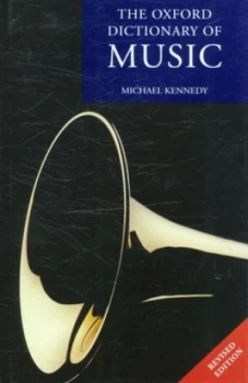 Image of The Oxford Dictionary of Music by Michael Kennedy Hardback