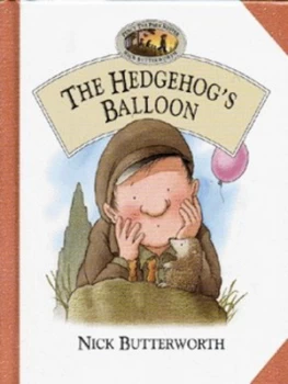 Image of The Hedgehogs Balloon by Nick Butterworth Hardback