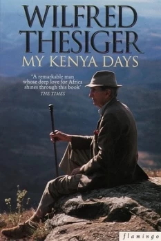 Image of My Kenya Days by Wilfred Thesiger Paperback