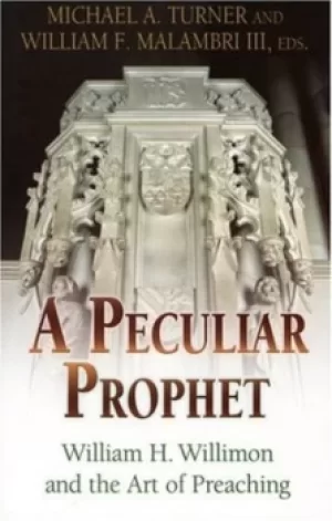 Image of A peculiar prophet by William H Willimon