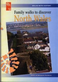 Image of Family Walks to Discover North Wales by Anna Francis Paperback