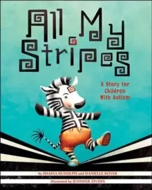 Image of All My Stripes : A Story for Children With Autism