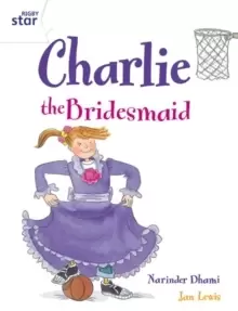 Image of Rigby Star Guided 2 White Level: Charlie the Bridesmaid Pupil Book (single)