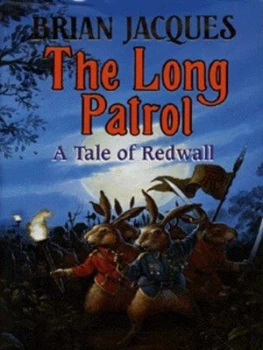 Image of The Long Patrol by Brian Jacques Hardback