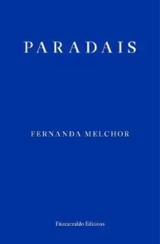 Image of Paradais by Fernanda Melchor