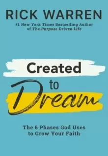 Image of Created to Dream : The 6 Phases God Uses to Grow Your Faith