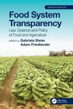 Image of Food System TransparencyLaw Science and Policy of Food and Agriculture