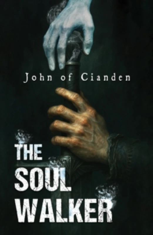 Image of The Soul Walker. Paperback. By John of Cianden Books