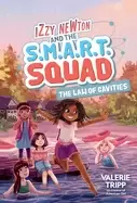 Image of izzy newton and the smart squad the law of cavities book 3