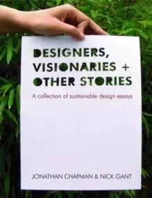 Image of Designers Visionaries and Other Stories : A Collection of Sustainable Design Essays