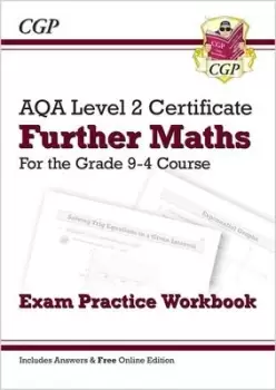 Image of New Grade 9-4 AQA Level 2 Certificate Further Maths - Exam Practice Workbook with Ans & Online Ed by CGP Books