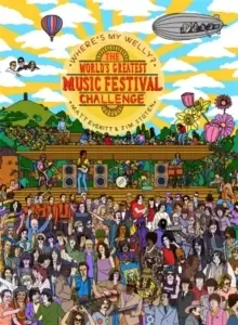 Image of Where's My Welly? The World's Greatest Music Festival Challenge
