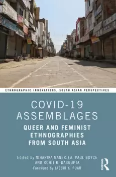 Image of COVID-19 Assemblages Queer and Feminist Ethnographies from South Asia