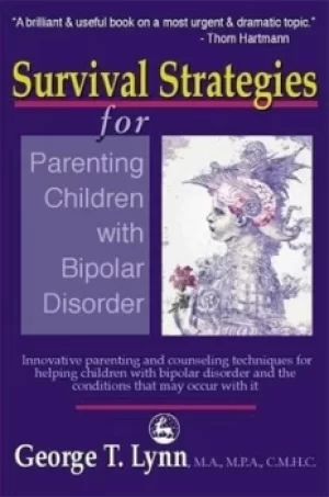 Image of Survival strategies for parenting children with bipolar disorder by George T Lynn