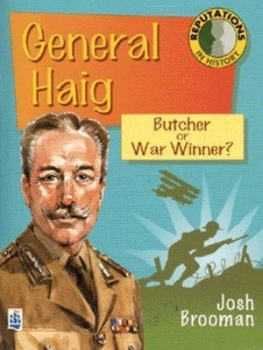 Image of General Haig by Josh Brooman Book