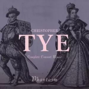 Image of Christopher Tye Complete Consort Music by Christopher Tye CD Album