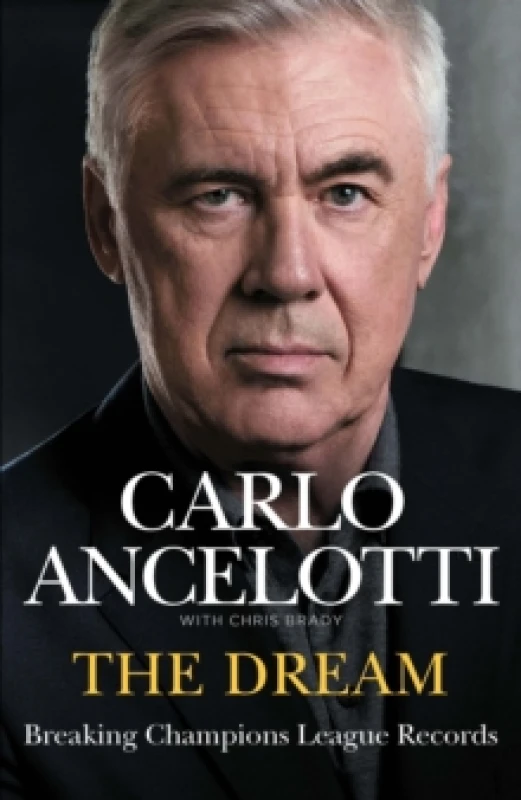 Image of The Dream : Breaking Champions League Records Hardback