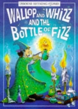 Image of Wallop and Whizz and the Bottle of Fizz by Philip Hawthorn and Kim Blundell Book