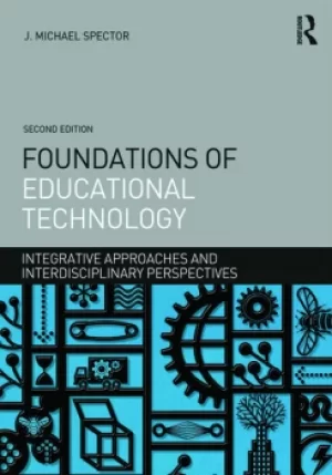 Image of Foundations of Educational TechnologyIntegrative Approaches and Interdisciplinary Perspectives