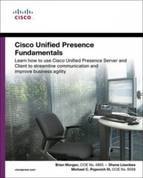 Image of Cisco Unified Presence Fundamentals by Brian Morgan Paperback