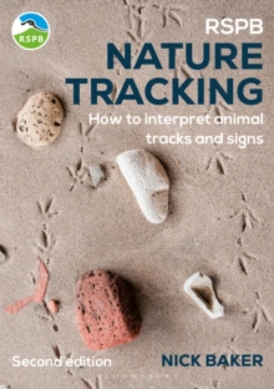 Image of RSPB Nature Tracking : How to interpret animal tracks and signs Paperback / softback