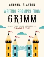Image of writing prompts from grimm a fairy tale themed workbook for grades 7 12