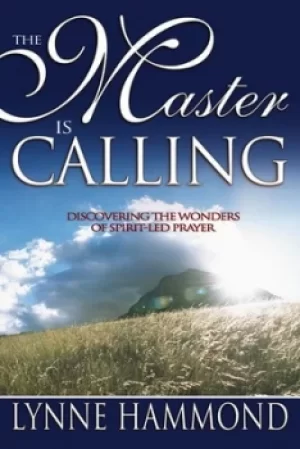 Image of The Master is calling by Lynne Hammond