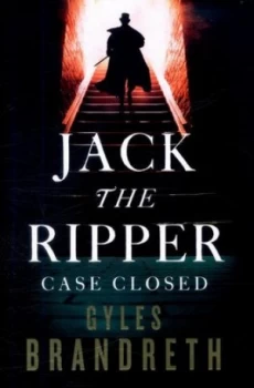 Image of Jack the Ripper by Gyles Brandreth Hardback
