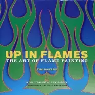 Image of up in flames the art of flame painting