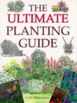 Image of The Ultimate Planting Guide by Nol Kingsbury Paperback