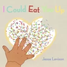 Image of I Could Eat You Up
