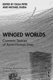 Image of Winged Worlds Common Spaces of Avian-Human Lives
