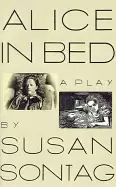 Image of alice in bed a play in eight scenes